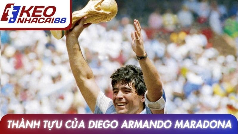 Thành tựu vẻ vang của chân sút Diego Armando Maradona