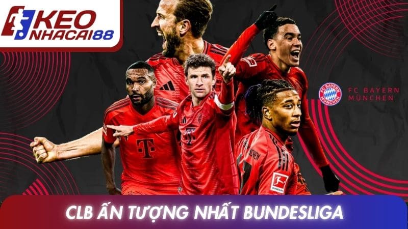 CLB ấn tượng nhất Bundesliga